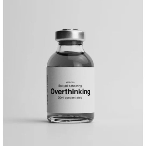 Overthinking - Bottled pondering